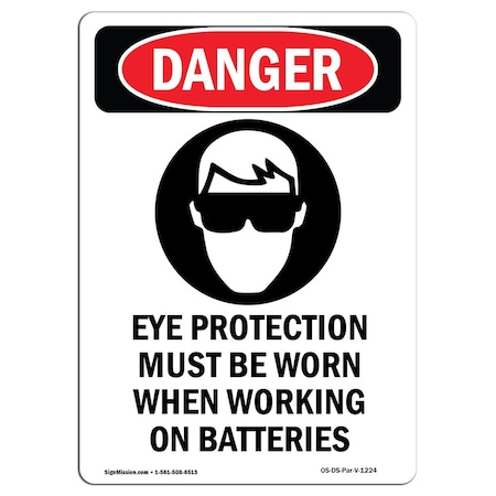OSHA Danger Sign, Eye Protection Must, 14in X 10in Rigid Plastic
